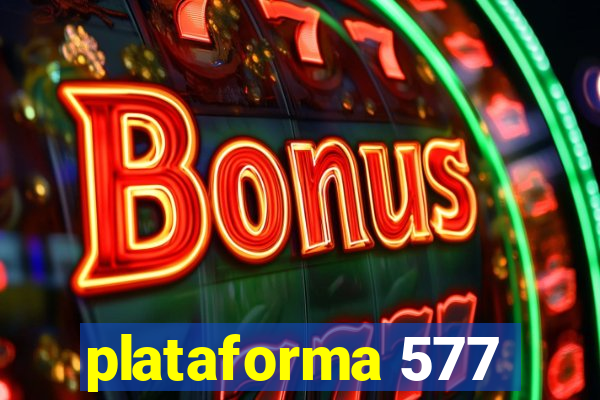 plataforma 577